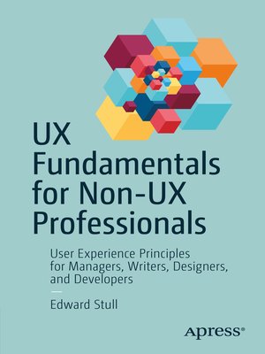 cover image of UX Fundamentals for Non-UX Professionals
